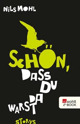 Abbildung von Mohl | Schön, dass du da warst | 1. Auflage | 2024 | beck-shop.de