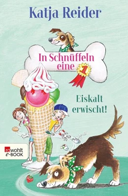 Abbildung von Reider / Skibbe | In Schnüffeln eine 1: Eiskalt erwischt! | 1. Auflage | 2024 | beck-shop.de