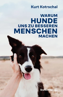Abbildung von Kotrschal | Warum Hunde uns zu besseren Menschen machen | 1. Auflage | 2024 | beck-shop.de