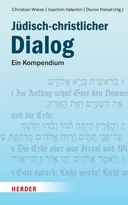 Abbildung von Kiesel / Valentin | Jüdisch-christlicher Dialog | 1. Auflage | 2024 | beck-shop.de