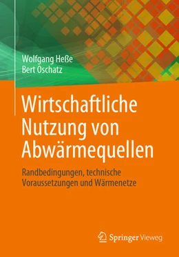 Abbildung von Heße / Oschatz | Wirtschaftliche Nutzung von Abwärmequellen | 1. Auflage | 2024 | beck-shop.de