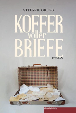 Abbildung von Gregg | Koffer voller Briefe | 1. Auflage | 2023 | beck-shop.de