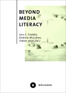 Abbildung von Grabbe / McLuhan | Beyond Media Literacy | 1. Auflage | 2023 | beck-shop.de