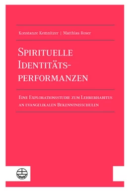 Abbildung von Kemnitzer / Roser | Spirituelle Identitätsperformanzen | 1. Auflage | 2023 | beck-shop.de