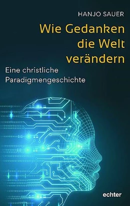 Abbildung von Sauer | Wie Gedanken die Welt verändern | 1. Auflage | 2023 | beck-shop.de