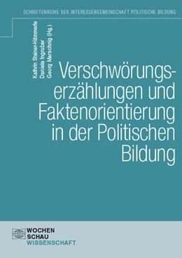 Abbildung von Stainer-Hämmerle / Ingruber | Verschwörungserzählungen und Faktenorientierung in der Politischen Bildung | 1. Auflage | 2023 | beck-shop.de