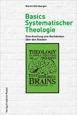 Abbildung von Dürnberger | Basics Systematischer Theologie | 2. Auflage | 2023 | beck-shop.de