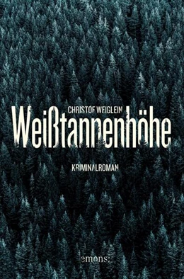 Abbildung von Weiglein | Weißtannenhöhe | 1. Auflage | 2023 | beck-shop.de