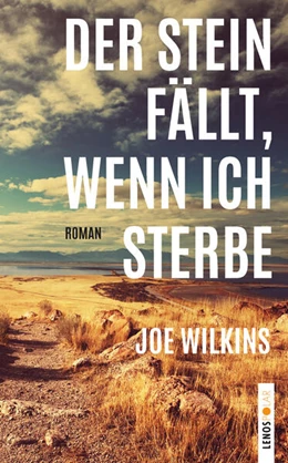 Abbildung von Wilkins | Der Stein fällt, wenn ich sterbe | 1. Auflage | 2023 | beck-shop.de