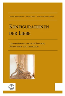 Abbildung von Boomgaarden / Leiner | Konfigurationen der Liebe | 1. Auflage | 2023 | beck-shop.de