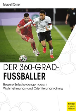 Abbildung von Körner | Der 360-Grad-Fußballer | 1. Auflage | 2023 | beck-shop.de
