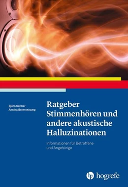 Abbildung von Schlier / Bremenkamp | Ratgeber Stimmenhören und andere akustische Halluzinationen | 1. Auflage | 2023 | beck-shop.de