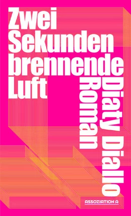 Abbildung von Diallo | Zwei Sekunden brennende Luft | 1. Auflage | 2023 | beck-shop.de