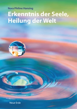 Abbildung von Hansing | Erkenntnis der Seele, Heilung der Welt | 1. Auflage | 2023 | beck-shop.de
