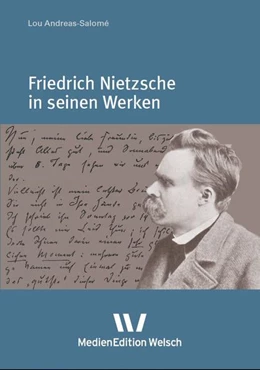 Abbildung von Andreas-Salomé / Unger | Friedrich Nietzsche in seinen Werken | 1. Auflage | 2019 | beck-shop.de