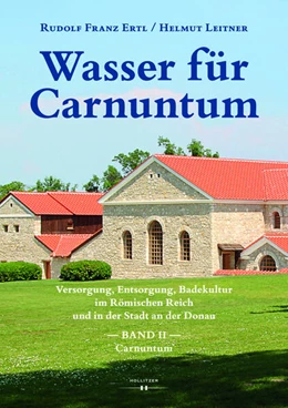 Abbildung von Ertl / Leitner | Wasser für Carnuntum | 1. Auflage | 2023 | beck-shop.de