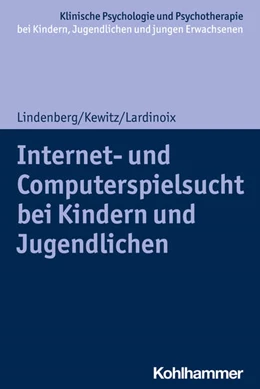 Abbildung von Lindenberg / Kewitz | Internet- und Computerspielsucht bei Kindern und Jugendlichen | 1. Auflage | 2023 | beck-shop.de
