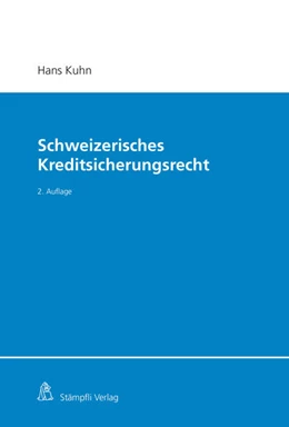 Abbildung von Kuhn | Schweizerisches Kreditsicherungsrecht | 2. Auflage | 2023 | beck-shop.de