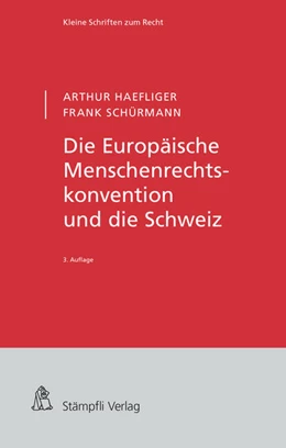 Abbildung von Haefliger / Schürmann | Die Europäische Menschenrechtskonvention und die Schweiz | 3. Auflage | 2023 | beck-shop.de