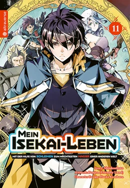 Abbildung von Shinkoshoto / Kazabana | Mein Isekai-Leben - Mit der Hilfe von Schleimen zum mächtigsten Magier einer anderen Welt 11 | 1. Auflage | 2023 | beck-shop.de