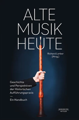 Abbildung von Lorber | Alte Musik heute | 1. Auflage | 2023 | beck-shop.de