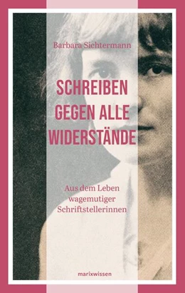 Abbildung von Sichtermann | Schreiben gegen alle Widerstände | 1. Auflage | 2023 | beck-shop.de