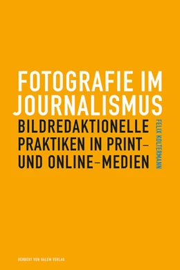 Abbildung von Koltermann | Fotografie im Journalismus | 1. Auflage | 2023 | beck-shop.de