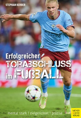 Abbildung von Kerber | Erfolgreicher Torabschluss im Fußball | 1. Auflage | 2023 | beck-shop.de