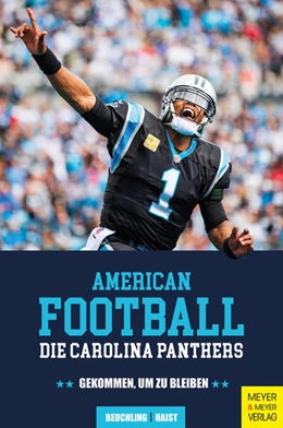 Abbildung von Beuchling / Haist | American Football: Die Carolina Panthers | 1. Auflage | 2023 | beck-shop.de