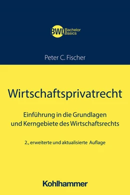 Abbildung von Fischer | Wirtschaftsprivatrecht | 2. Auflage | 2023 | beck-shop.de