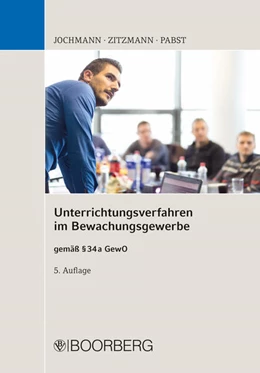 Abbildung von Jochmann / Zitzmann | Unterrichtungsverfahren im Bewachungsgewerbe | 5. Auflage | 2023 | beck-shop.de