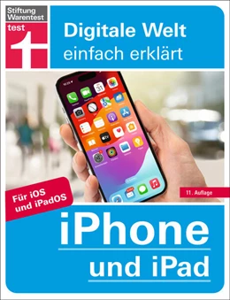 Abbildung von Albrecht | iPhone und iPad - Alle Einstellungen & Funktionen - Mit Schritt-für-Schritt-Anleitungen für alle Innovationen und Tricks | 11. Auflage | 2023 | beck-shop.de