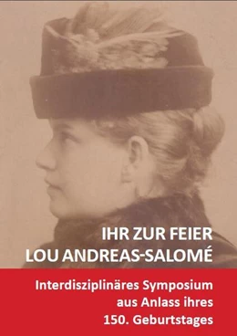 Abbildung von Michaud / Gidion | Ihr zur Feier: Lou Andreas-Salomé (1861-1937) | 1. Auflage | 2023 | beck-shop.de