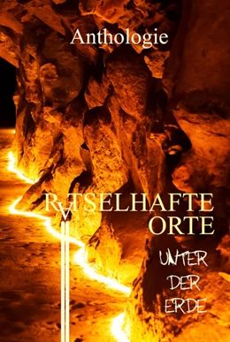 Abbildung von Theiß / Olbrich | Rätselhafte Orte unter der Erde | 1. Auflage | 2023 | beck-shop.de