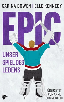 Abbildung von Bowen / Kennedy | EPIC - Unser Spiel des Lebens | 1. Auflage | 2023 | beck-shop.de