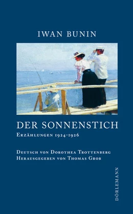 Abbildung von Bunin / Grob | Der Sonnenstich | 1. Auflage | 2024 | beck-shop.de