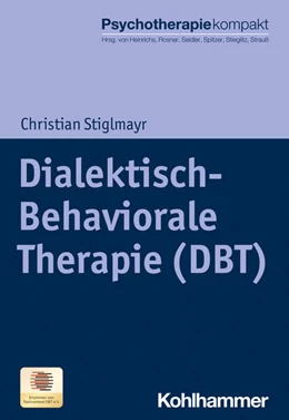 Abbildung von Stiglmayr | Dialektisch-Behaviorale Therapie (DBT) | 1. Auflage | 2023 | beck-shop.de