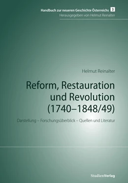 Abbildung von Reinalter | Reform, Restauration und Revolution (1740-1848/49) | 1. Auflage | 2023 | beck-shop.de