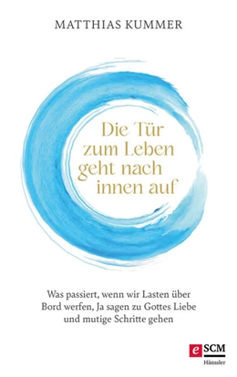 Abbildung von Kummer | Die Tür zum Leben geht nach innen auf | 1. Auflage | 2024 | beck-shop.de