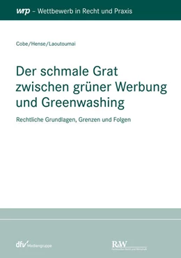 Abbildung von Cobe / Hense | Der schmale Grat zwischen grüner Werbung und Greenwashing | 1. Auflage | 2023 | beck-shop.de