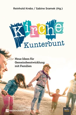 Abbildung von Krebs / Sramek | Kirche Kunterbunt | 3. Auflage | 2024 | beck-shop.de