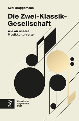 Abbildung von Brüggemann | Die Zwei-Klassik-Gesellschaft | 1. Auflage | 2023 | beck-shop.de