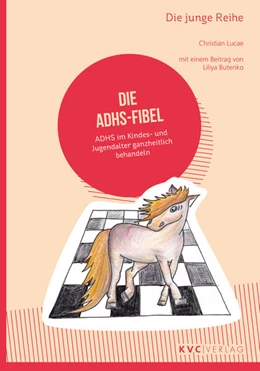 Abbildung von Lucae | Die ADHS-Fibel | 1. Auflage | 2023 | beck-shop.de