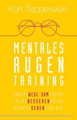 Abbildung von Tepperwein | Mentales Augentraining | 1. Auflage | 2023 | beck-shop.de