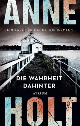 Abbildung von Holt | Die Wahrheit dahinter | 1. Auflage | 2024 | beck-shop.de