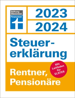 Abbildung von Reuß | Steuererklärung 2023/2024 für Rentner und Pensionäre - Steuern sparen leicht gemacht, mit praktischen Beispielen und Steuertipps | 1. Auflage | 2023 | beck-shop.de