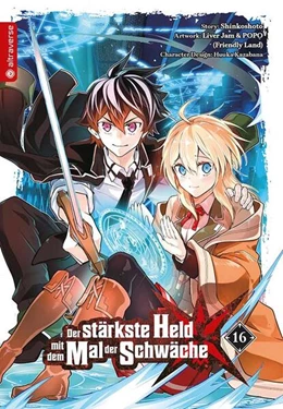 Abbildung von Shinkoshoto / Kazabana | Der stärkste Held mit dem Mal der Schwäche 16 | 1. Auflage | 2023 | beck-shop.de