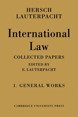 Abbildung von Lauterpacht | International Law: Volume 1, The General Works | 1. Auflage | 2009 | beck-shop.de
