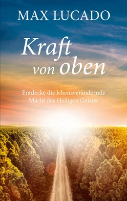 Abbildung von Lucado | Kraft von oben | 1. Auflage | 2024 | beck-shop.de