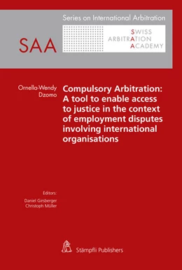 Abbildung von Dzomo | Compulsory Arbitration: A tool to enable access to justice in the context of employment disputes involving international organisations | 1. Auflage | 2023 | beck-shop.de